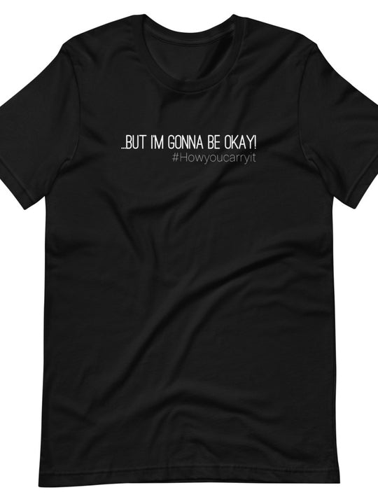 #howyoucarryit Short-Sleeve Unisex T-Shirt Be Okay