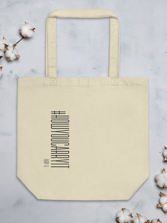 #howyoucarryit Tote Bag